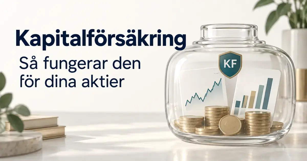 Glasbehållare märkt KF med mynt och diagram illustrerar aktiesparande i en kapitalförsäkring, intill texten ”Kapitalförsäkring – Så fungerar den för dina aktier”.